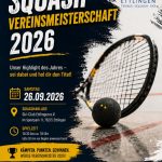 Squash Vereinsmeisterschaft 2026 – Jetzt anmelden!